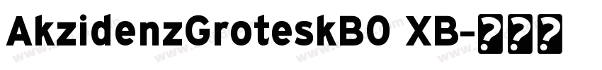 AkzidenzGroteskB0 XB字体转换